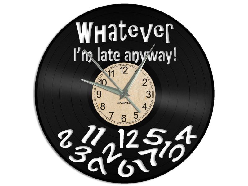 WHATEVER I\'M LATE ANYWAY ZEGAR ŚCIENNY PŁYTA WINYLOWA WINYL ZEGAR ŚCIENNY EVEVO EVEVEO.PL 